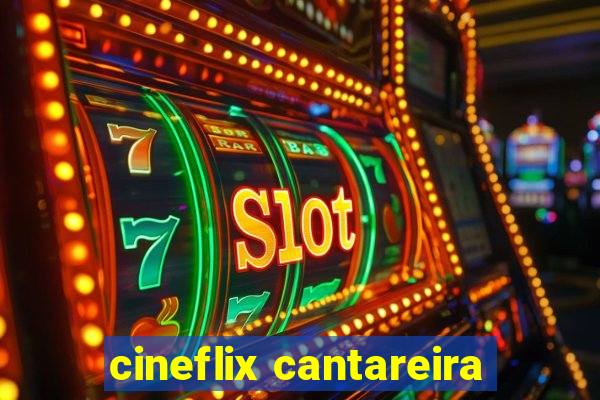 cineflix cantareira